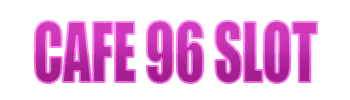 CAFE 96 SLOT